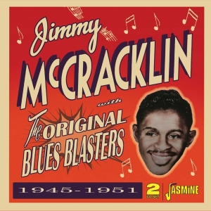 Jimmy Mccrackin - The Original Blues Blasters 1945-1951 in the group MUSIK / Dual Disc / Blues at Bengans Skivbutik AB (5539723)
