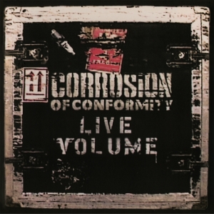 Corrosion Of Conformity - Live Volume in the group OUR PICKS / Friday Releases / Friday the 14th of June 2024 at Bengans Skivbutik AB (5539912)