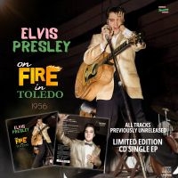 Presley Elvis - On Fire In Toledo - 1956 in the group CD / Pop-Rock at Bengans Skivbutik AB (5539952)