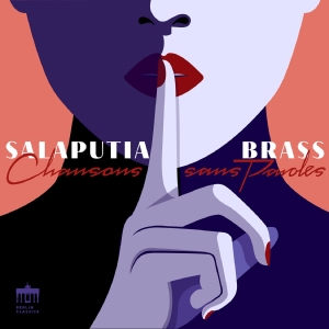 Salaputia Brass - Chansons Sans Paroles in the group CD / Upcoming releases / Classical at Bengans Skivbutik AB (5539982)