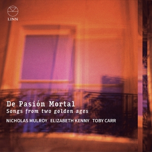 Nicholas Mulroy Elizabeth Kenny T - De Pasion Mortal - Songs From Two G in the group CD / Upcoming releases / Classical at Bengans Skivbutik AB (5540013)
