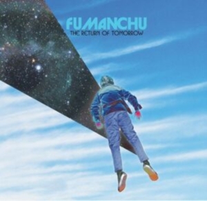 Fu Manchu - Return Of Tomorrow The (2 Lp Vinyl in the group OUR PICKS / Friday Releases / Friday the 14th of June 2024 at Bengans Skivbutik AB (5540118)