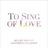 Voces8 Foundation Choir & Orchestra - To Sing Of Love in the group CD / Upcoming releases / Pop-Rock at Bengans Skivbutik AB (5540206)