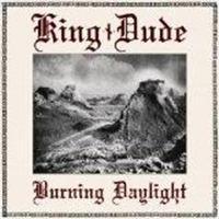 King Dude - Burning Daylight in the group CD / Pop-Rock at Bengans Skivbutik AB (554278)