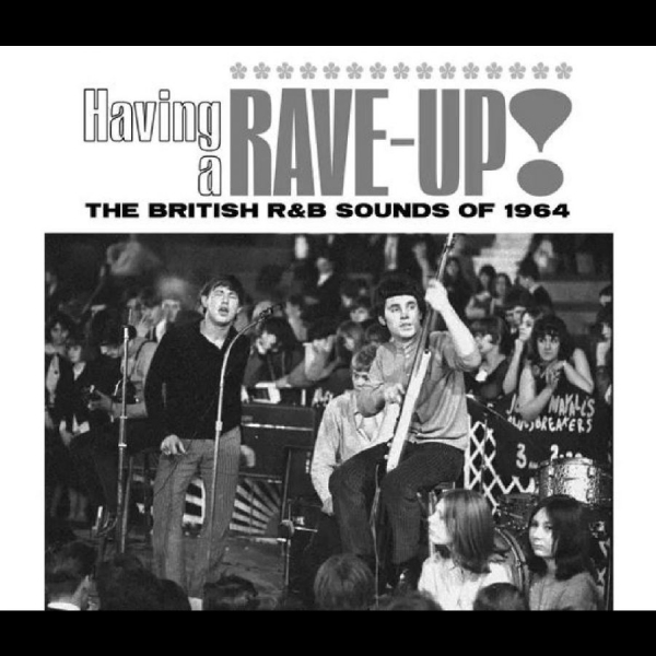 Various Artists - Having A Rave Up! The British R&B S in the group CD / Bestsellers at Bengans Skivbutik AB (5548949)