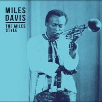Davis Miles - The Miles Style in the group VINYL / Upcoming releases / Jazz at Bengans Skivbutik AB (5548999)