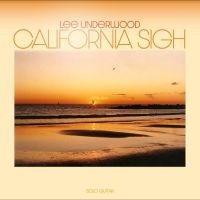 Underwood Lee - California Sigh in the group VINYL / Upcoming releases / Pop-Rock at Bengans Skivbutik AB (5549023)