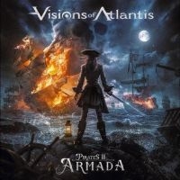 Visions Of Atlantis - Pirates Ii - Armada in the group CD / Upcoming releases / Hårdrock at Bengans Skivbutik AB (5549065)