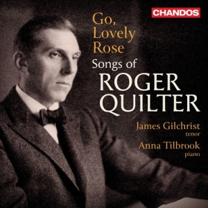 James Gilchrist Anna Tilbrook - Go, Lovely Rose - Songs Of Roger Qu in the group CD / Upcoming releases / Classical at Bengans Skivbutik AB (5549197)