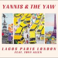 Yannis & The Yaw Feat. Tony Allen - Lagos Paris London Ep in the group VINYL / Upcoming releases / Pop-Rock at Bengans Skivbutik AB (5549375)
