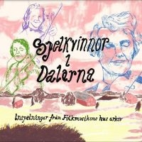 Various Artists - Spelkvinnor I Dalarna in the group CD / Upcoming releases / Svensk Folkmusik at Bengans Skivbutik AB (5549568)