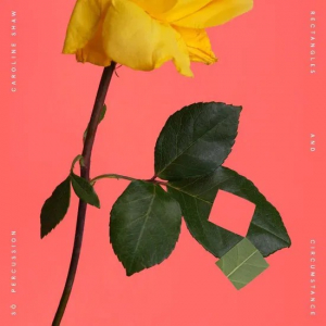 Caroline Shaw & S   Percussion - Rectangles And Circumstance in the group CD / Pop-Rock at Bengans Skivbutik AB (5549893)