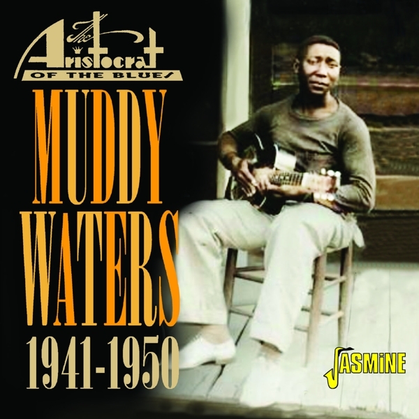 Muddy Waters - Aristocrat Of The Blues, 1941-1950 in the group CD / Bestsellers at Bengans Skivbutik AB (5550532)