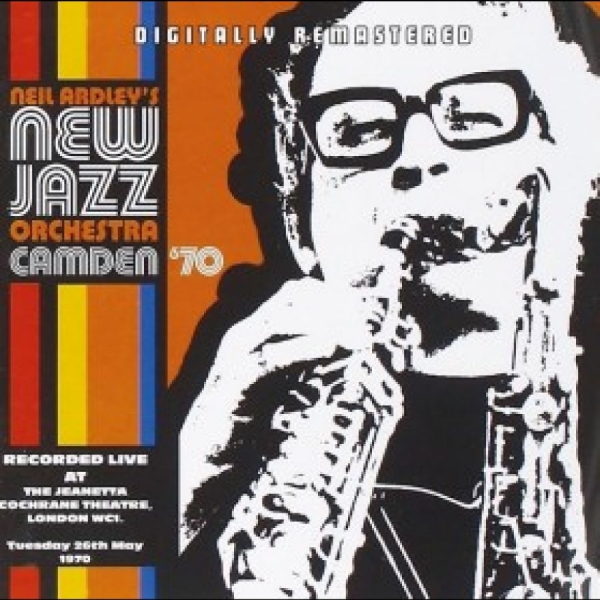 Neil Ardley's New Jazz Orchestra - Camden '70 in the group CD / Jazz at Bengans Skivbutik AB (5550657)