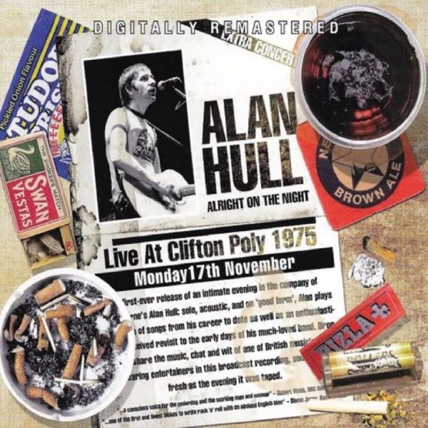 Alan Hull - Alright On The Night - Live At Clif in the group CD / Pop-Rock at Bengans Skivbutik AB (5550659)