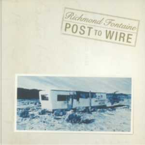 Fontaine Richmond - Post To Wire (20Th Anniversary Edit in the group OUR PICKS / Friday Releases / Friday the 28th of June 2024 at Bengans Skivbutik AB (5550662)
