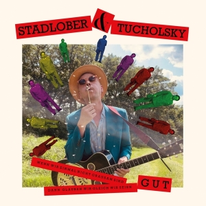 Robert Stadlober - Wenn Wir Einmal Nicht Grausam Sind, Dann Glauben Wir Gleich, Wir Seien Gut in the group OTHER / Övrigt /  at Bengans Skivbutik AB (5550928)