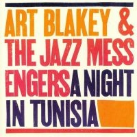 Art Blakey & The Jazz Messengers - A Night In Tunisia in the group OUR PICKS / Friday Releases / Friday the 16th of August at Bengans Skivbutik AB (5551059)