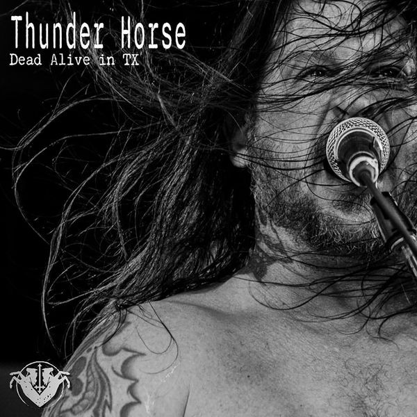 Thunder Horse - Dead Alive In Tx in the group CD / Hårdrock at Bengans Skivbutik AB (5551362)