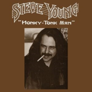 Steve Young - Honky-Tonk Man in the group OTHER / Övrigt /  at Bengans Skivbutik AB (5555836)