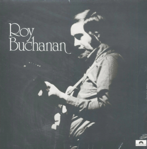 Roy Buchanan - Roy Buchanan & The Snakestretchers in the group VINYL / Blues at Bengans Skivbutik AB (5555920)