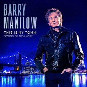 Barry Manilow - This Is My Town in the group OTHER / -Start CD at Bengans Skivbutik AB (5556118)