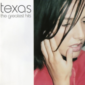 Texas  - The Greatest Hits in the group CD / Best Of,Pop-Rock at Bengans Skivbutik AB (5556131)