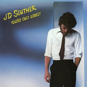 Jd Souther - You're Only Lonely in the group OTHER / Övrigt /  at Bengans Skivbutik AB (5556170)