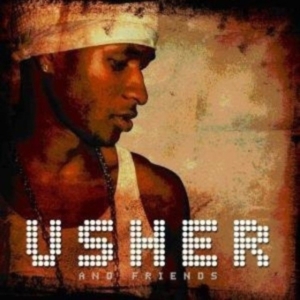 Usher - And Friends in the group OUR PICKS / Friday Releases / Friday the 26th of July 2024 at Bengans Skivbutik AB (5556202)