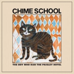Chime School - The Boy Who Ran The Paisley Hotel ( in the group OUR PICKS / Friday Releases / Friday the 13th of september 2024 at Bengans Skivbutik AB (5556398)