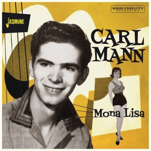 Carl Mann - Mona Lisa in the group OUR PICKS / Friday Releases / Friday the 9th of August at Bengans Skivbutik AB (5557116)