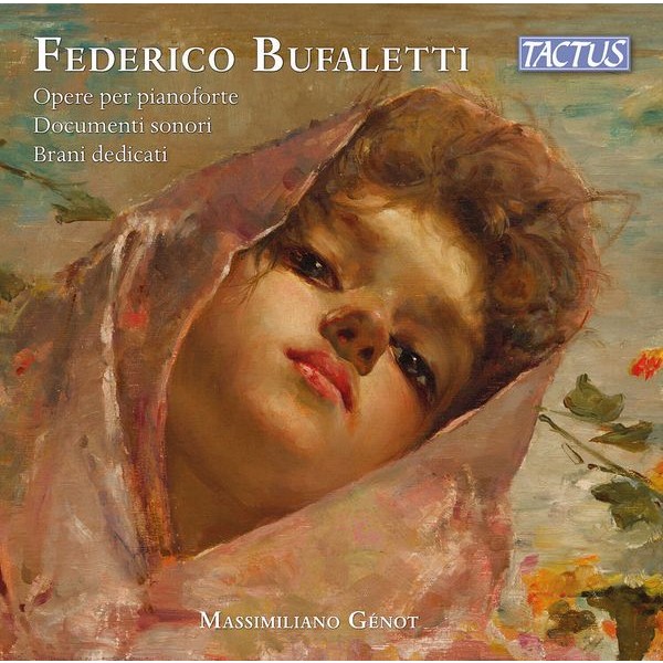 Massimiliano Genot - Bufaletti: Piano Works Dedicated P in the group CD / Klassiskt at Bengans Skivbutik AB (5557287)