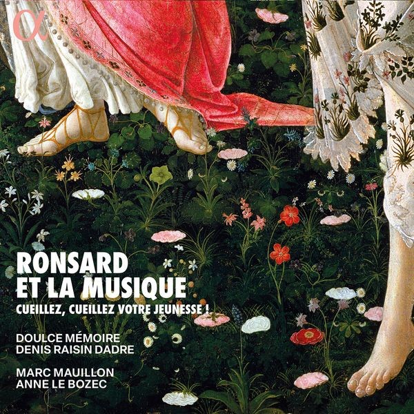 Doulce Memoire Marc Mauillon Anne - Ronsard Et La Musique - Cueillez, C in the group CD / Klassiskt at Bengans Skivbutik AB (5557288)