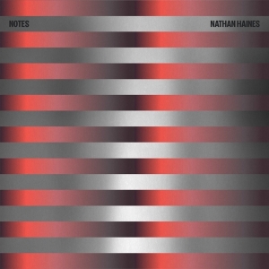 Nathan Haines - Notes in the group OTHER / Övrigt / at Bengans Skivbutik AB (5557383)