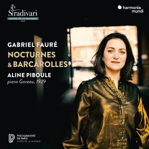 Aline Piboule - Gabriel Fauré: Nocturnes & Barcarolles (Piano Gaveau 1929) in the group OTHER / Övrigt /  at Bengans Skivbutik AB (5557569)