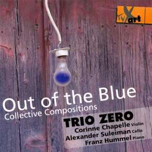 Trio Zero - Out Of The Blue - Collective Compos in the group CD / Klassiskt at Bengans Skivbutik AB (5557848)