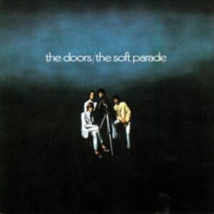 The Doors - The Soft Parade in the group OTHER / -Start FSLP at Bengans Skivbutik AB (5557949)