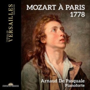 Arnaud De Pasquale - Mozart A Paris 1778 in the group OUR PICKS / Friday Releases / Friday the 23rd of August at Bengans Skivbutik AB (5558121)