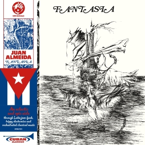 Juan Almeida - Fantasia in the group OTHER / Övrigt /  at Bengans Skivbutik AB (5558337)