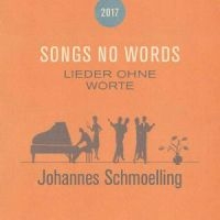 Schmoelling Johannes - Songs No Words (Lieder Ohne Worte) in the group CD at Bengans Skivbutik AB (5558966)
