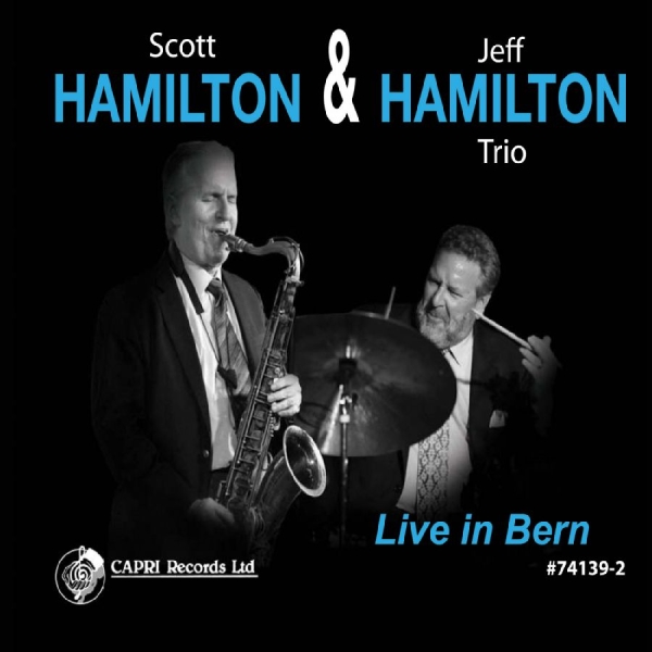 Scott Hamilton & Jeff Hamilton Trio - Live In Bern in the group CD / Bestsellers at Bengans Skivbutik AB (5559064)