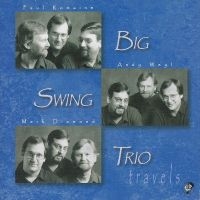 Big Swing Trio - Travels in the group CD / Jazz at Bengans Skivbutik AB (5559104)