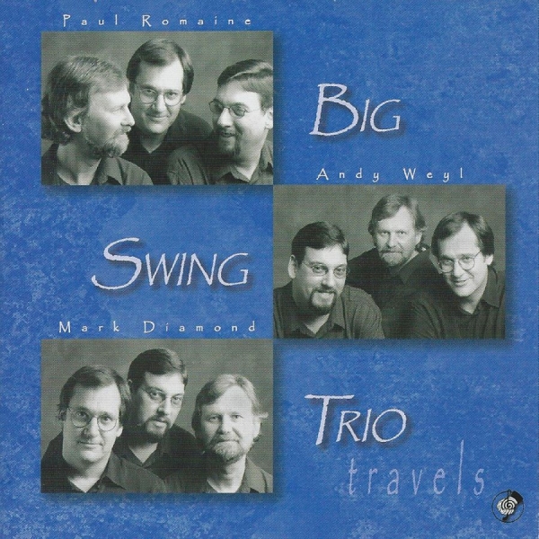 Big Swing Trio - Travels in the group CD / Bestsellers at Bengans Skivbutik AB (5559104)