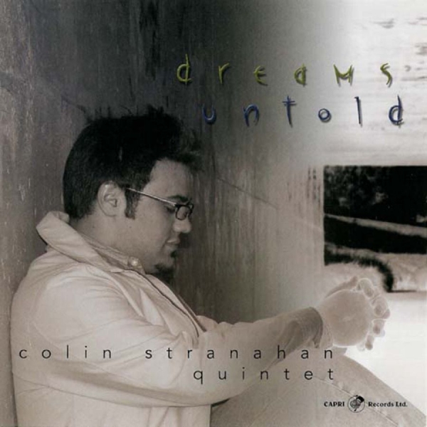Colin Stranahan & Colin Stranahan Q - Dreams Untold in the group CD / Bestsellers at Bengans Skivbutik AB (5559105)