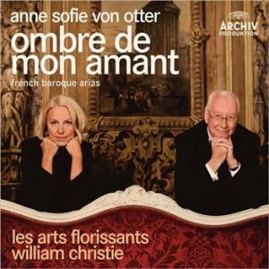 Otter Anne Sofie Von Mezzosopran - Ombre De Mon Amant - French Baroque in the group CD / Klassiskt at Bengans Skivbutik AB (555988)