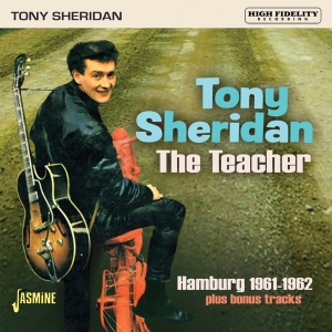 Tony Sheridan - Teacher - Hamburg 1961-1962 in the group OTHER / Övrigt /  at Bengans Skivbutik AB (5559926)