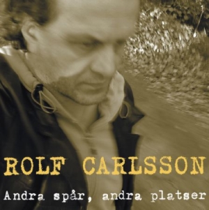 Carlsson Rolf - Andra Spår Andra Platser in the group CD / Jazz at Bengans Skivbutik AB (556066)