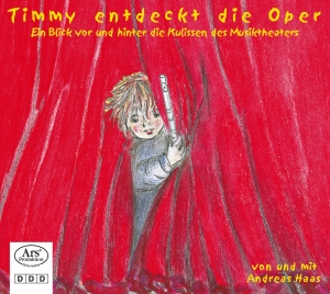 Haas Andreas - Timmy Entdeckt Die Oper in the group CD / Klassiskt at Bengans Skivbutik AB (5560710)