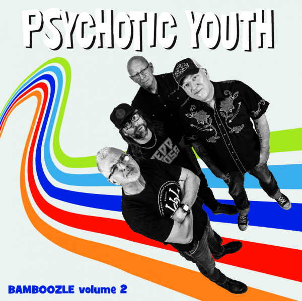 Psychotic Youth - Bamboozle Volume 2 (Black Vinyl LP) in the group VINYL / Pop-Rock at Bengans Skivbutik AB (5561198)
