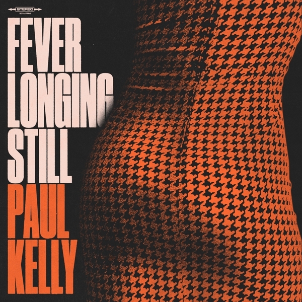 Paul Kelly - Fever Longing Still in the group CD / Pop-Rock at Bengans Skivbutik AB (5561285)